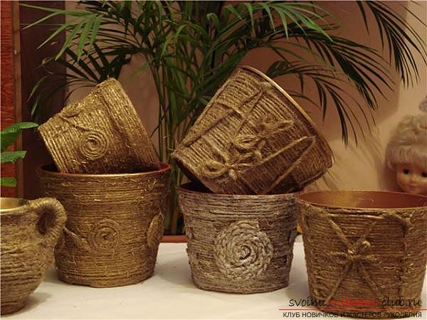 Recommendations for decorating flower pots with their own hands, different styles and techniques of decor .. Photo # 16