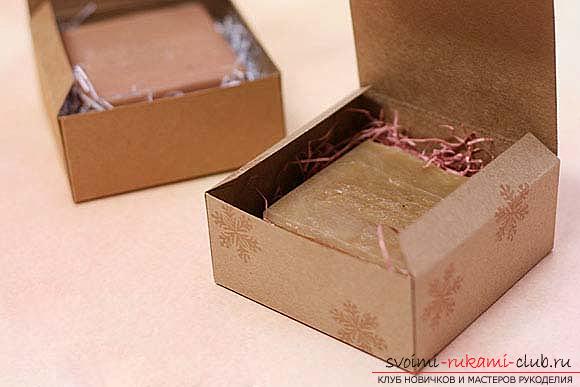Een les over het maken van ongewone geschenkverpakkingen voor handgemaakte zeepjes, tips en trucs .. Foto # 6